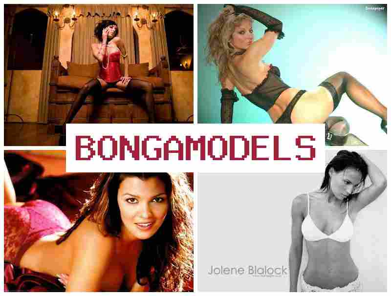 BONGAMPDELS 🆓 ইচ্ছুকসকলৰ বাবে ইণ্টাৰনেট মডেল কাম, চব্বিশ ঘণ্টা সহায়