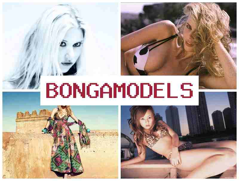 BONGA MOCELS 😍 লিগ্যাল এবং নিরাপদ কাজ, ২৪/৭ টেক সাপোর্ট