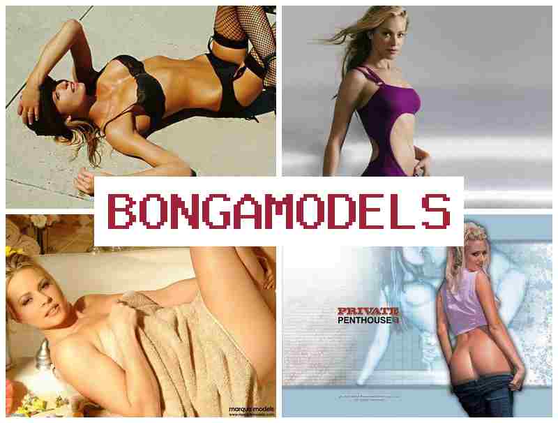 BONGAMODELS 🆒 Wasipi digital modelo llamk'ay legal llamk'ay, tukuy p'unchay yanapay