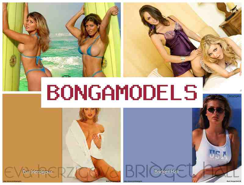 BONG MODELS 🔺 Wasimanta modelo llamk'ay warmipaq utaq qharipaq, allin qullqi