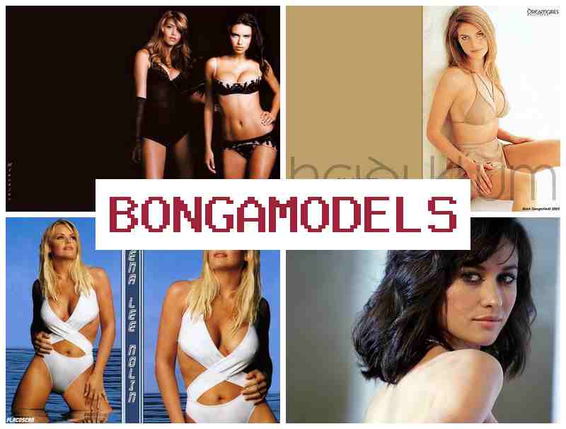 BONGA MOD3LS ⭕ เข้าร่วมแพลตฟอร์มออนไลน์สะดวก ผู้ชายและผู้หญิงทุกคนทำได้ บริการสนับสนุน 24 ชั่วโมง